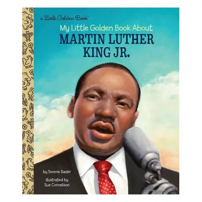 My Little Golden Book About Martin Luther King Jr. - Bader, Bonnie