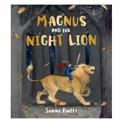 Magnus and the Night Lion - Dufft, Sanne