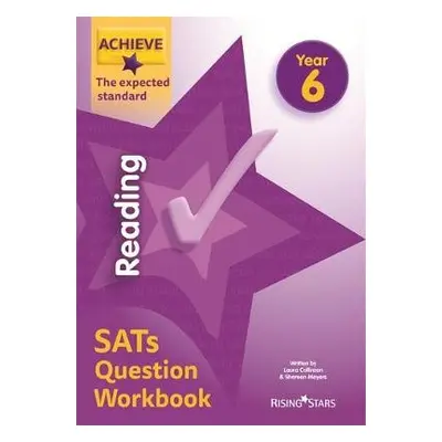 Achieve Reading Question Workbook Exp (SATs) - Collinson, Laura a Wilkinson, Shareen