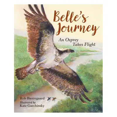 Belle's Journey - Bierregaard, Rob a Garchinsky, Kate