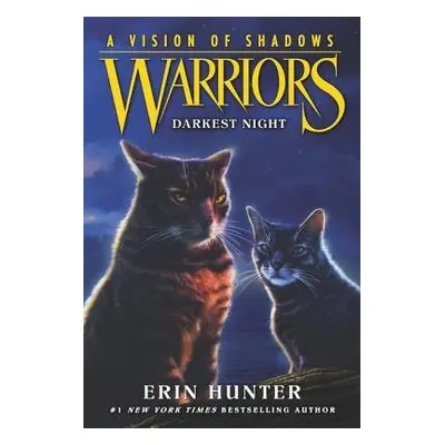 Warriors: A Vision of Shadows #4: Darkest Night - Hunter, Erin