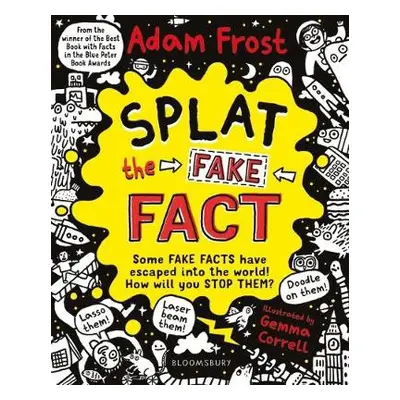 Splat the Fake Fact! - Frost, Adam (Author)