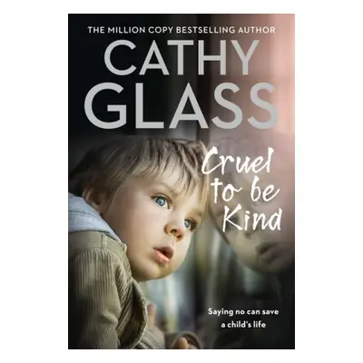 Cruel to Be Kind - Glass, Cathy