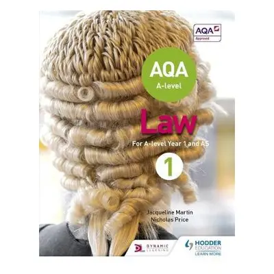 AQA A-level Law for Year 1/AS - Martin, Jacqueline a Price, Nicholas