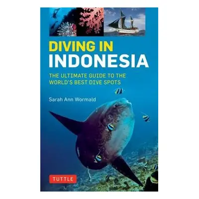 Diving in Indonesia - Wormald, Sarah Ann