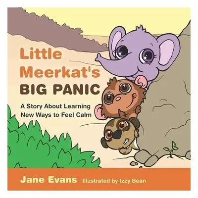 Little Meerkat's Big Panic - Evans, Jane