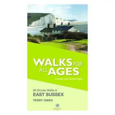 Walks for All Ages East Sussex - Owen, Terry