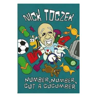 Number, Number, Cut A Cucumber - Toczek, Nick