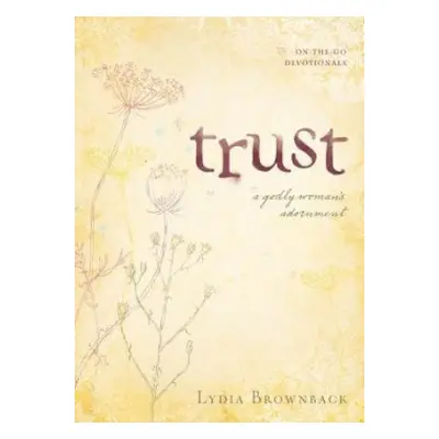 Trust - Brownback, Lydia