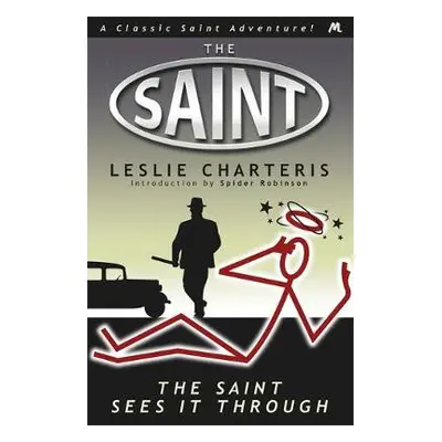 Saint Sees It Through - Charteris, Leslie