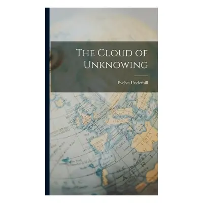 Cloud of Unknowing - Underhill, Evelyn