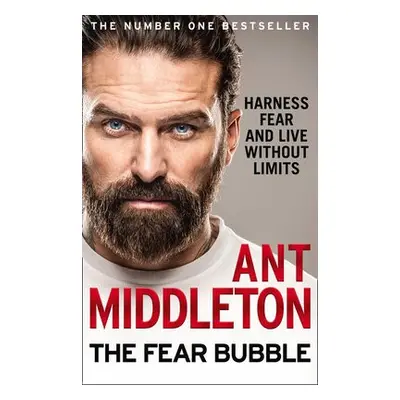 Fear Bubble - Middleton, Ant