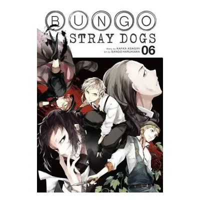 Bungo Stray Dogs, Vol. 6 - Asagiri, Kafka