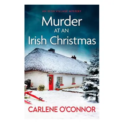 Murder at an Irish Christmas - O'Connor, Carlene