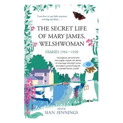 Secret Life of Mary James, Welshwoman - James, Mary