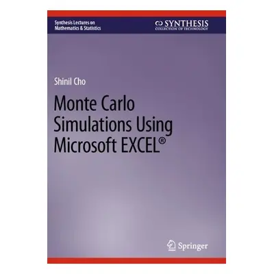 Monte Carlo Simulations Using Microsoft EXCEL® - Cho, Shinil