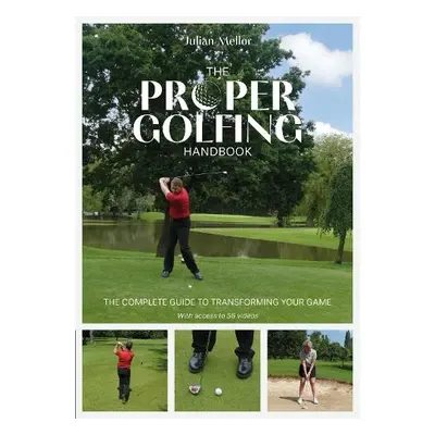 Proper Golfing Handbook - Mellor, Julian