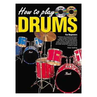 How To Play Drums - Gelling, Peter