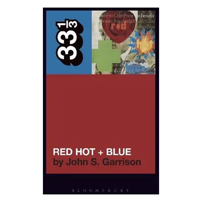 Various Artists' Red Hot + Blue - Garrison, Professor John S. (Independent Scholar, USA)