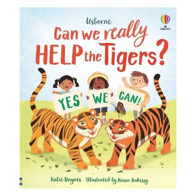 Can we really help the tigers? - Daynes, Katie