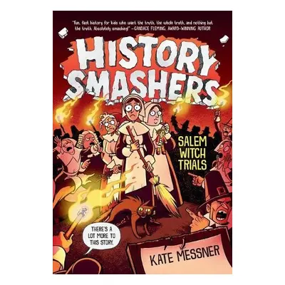 History Smashers: Salem Witch Trials - Messner, Kate a Koch, Falynn