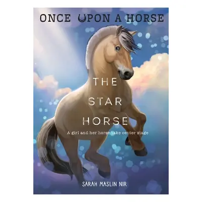 Star Horse (Once Upon a Horse #3) - Maslin Nir, Sarah