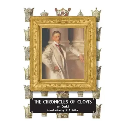 Chronicles of Clovis - Saki a Munro, H H