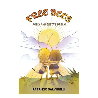 Free Bees - Salvinelli, Fabrizio