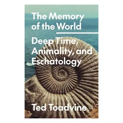 Memory of the World - Toadvine, Ted