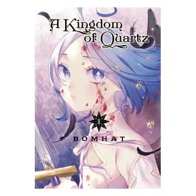 Kingdom of Quartz 1 - Bomhat