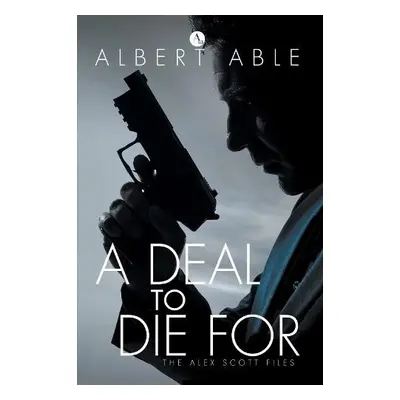 Deal to Die For - Able, Albert