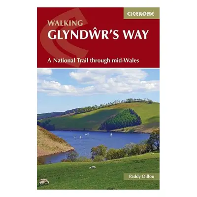 Walking Glyndwr's Way - Dillon, Paddy