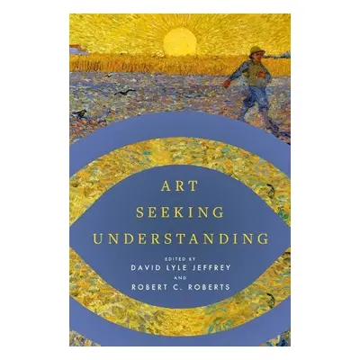 Art Seeking Understanding