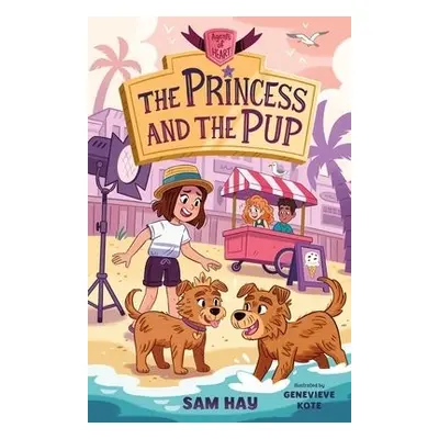 Princess and the Pup: Agents of H.E.A.R.T. - Hay, Sam