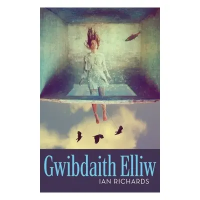 Gwibdaith Elliw - Richards, Ian