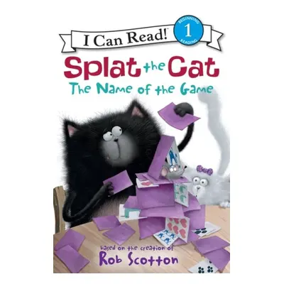 Splat the Cat: The Name of the Game - Scotton, Rob