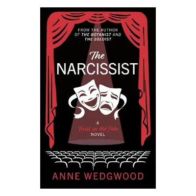 Narcissist - Wedgwood, Anne