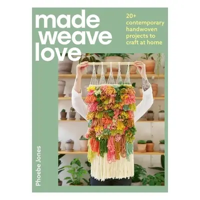 Made Weave Love - Jones, Phoebe