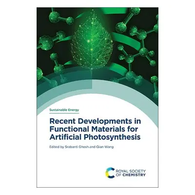 Recent Developments in Functional Materials for Artificial Photosynthesis