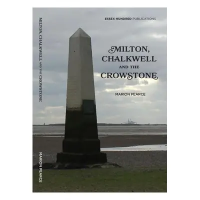 NEW MILTON,CHALKWELL a the CROWSTONE (2023) - Pearce, Marion