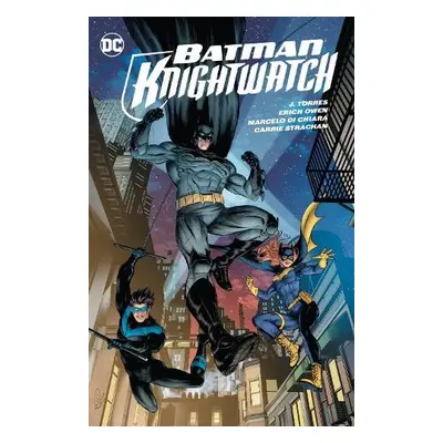 Batman: Knightwatch - Torres, J. a Owen, Eric