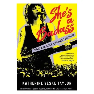 She's a Badass - Yeske Taylor, Katherine