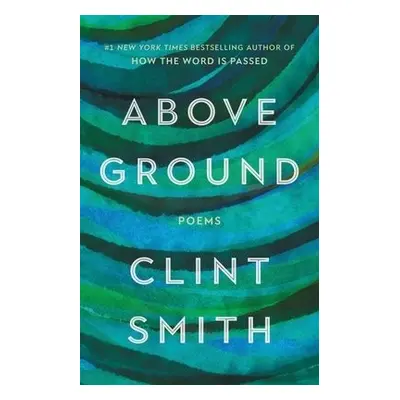 Above Ground - Smith, Clint