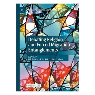 Debating Religion and Forced Migration Entanglements