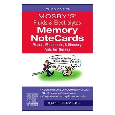 Mosby's® Fluids a Electrolytes Memory NoteCards - Zerwekh, JoAnn (President/CEO,Nursing Educatio