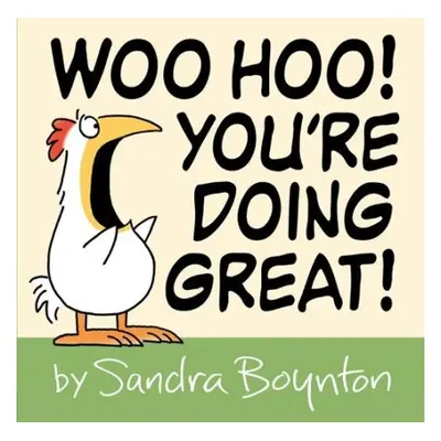 Woo Hoo! You're Doing Great! - Boynton, Sandra