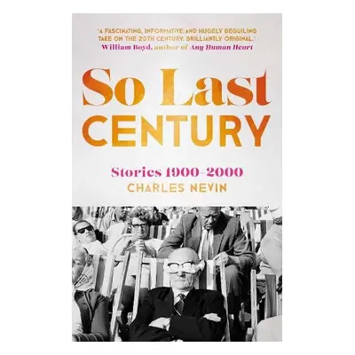 So Last Century - Nevin, Charles