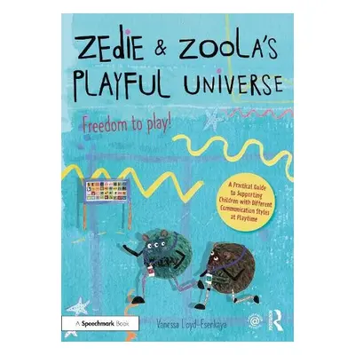 Zedie and Zoola's Playful Universe: An Inclusive Playtime Resource Which Lifts Communication Bar