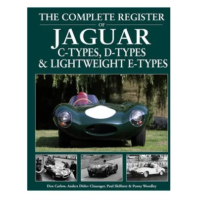 Complete Register of Jaguar - Carlow, Den a Ditlev Clausager, Anders a Skilleter, Paul a Woodley