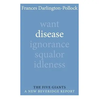 Disease - Darlington-Pollock, Dr Frances (The Equality Trust)